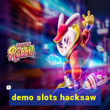 demo slots hacksaw